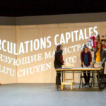 Circulations capitales, texte et mise en scène de Marine Bachelot Nguyen / Compagnie Lumière d